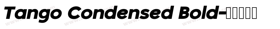 Tango Condensed Bold字体转换